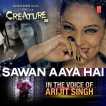 Sawan Aaya Hai From Creature 3d Single