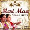 Meri Maa Best Of Durga Mata Jagran Bhents And Bhajans