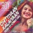 Chittiyaan Kalaiyaan Remix Single