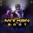 Mitran De Boot Feat Dr Zeus Kaur B Single