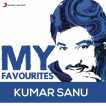Kumar Sanu My Favourites