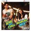 Kar Gayi Chull Bhangra Mix By Tesher From Kapoor Sons Since 1921 Single