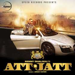 Att Jatt Feat Aman Hayer Single by Benny Dhaliwal