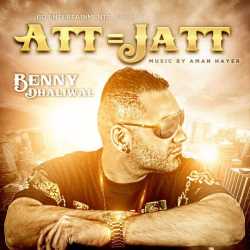 Att Jatt Single by Benny Dhaliwal