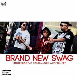 Brand New Swag Feat Panda Haji Springer Single by Bohemia