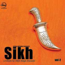 Sikh Vol 2 Single by Diljit Dosanjh