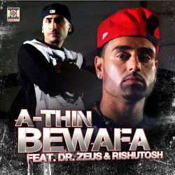 Bewafa Feat Dr Zeus Rishutosh Single by Dr. Zeus