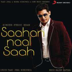 Saahan Naal Saahan Single by Feroz Khan