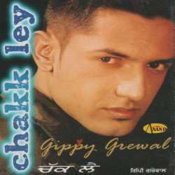 Chakk Ley by Gippy Grewal