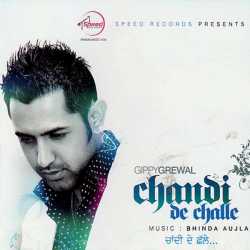 Chandi De Challe by Gippy Grewal