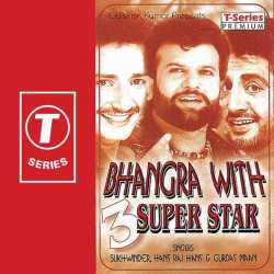 Bhangra With 3 Super Star by Gurdas Maan