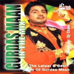 Gurdas Maan In The Mix Feat Dj Chino by Gurdas Maan