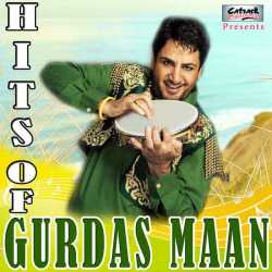Hits Of Gurdas Maan by Gurdas Maan