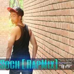 Soch Feat Hardy Sandhu Dj Ad Rap Mix Single by Hardy Sandhu