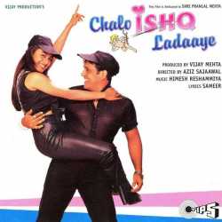 Chalo Ishq Ladaaye Original Motion Picture Soundtrack by Himesh Reshammiya
