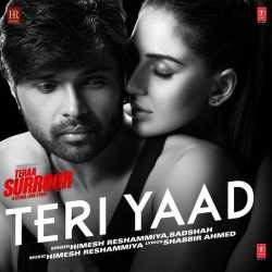 Teri Yaad From Teraa Surroor Single by Himesh Reshammiya