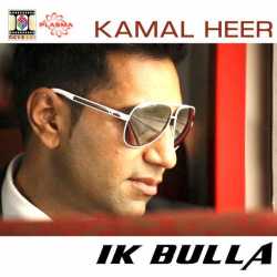 Ik Bulla Single by Kamal Heer