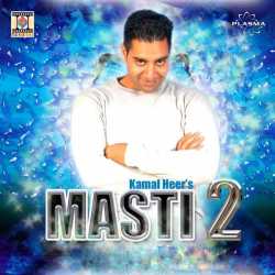 Masti 2 by Kamal Heer
