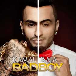 Bad Boy Single by Kamal Raja