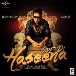 Sire Di Haseena Single by Kaur B