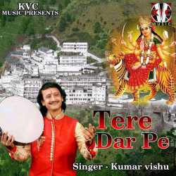 Tere Dar Pe Single by Kumar Vishu
