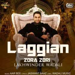 Laggian Zora Zori Single by Lakhwinder Wadali