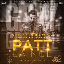 Patt Lainge Feat Neha Kakkar Dr Zeus Single by Neha Kakkar