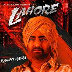 Lahore Single by Ranjit Bawa