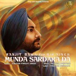 Munda Sardara Da Single Feat Bir Singh by Ranjit Bawa