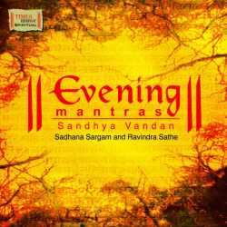 Evening Mantras by Sadhana Sargam