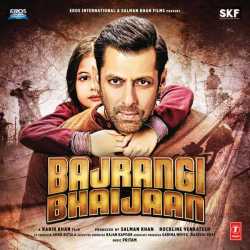 Bajrangi Bhaijaan Original Motion Picture Soundtrack by Salman Khan