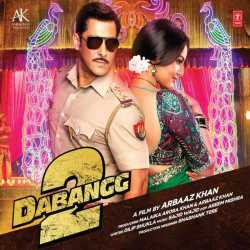 Dabangg 2 Original Motion Picture Soundtrack by Salman Khan