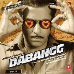 Dabangg Original Motion Picture Soundtrack by Salman Khan