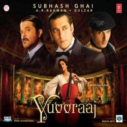 Yuvvraaj Original Motion Picture Soundtrack by Salman Khan