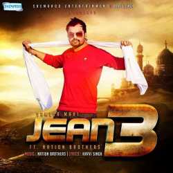Jean 3 Feat Nation Brothers Single by Sameer Mahi
