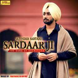 Sardar Ji The Song Of Sacrifices Single by Satinder Sartaaj