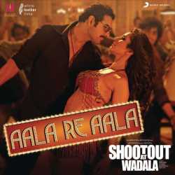 Aala Re Aala From Shootout At Wadala Single by Sunidhi Chauhan