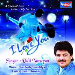 I Love You by Udit Narayan