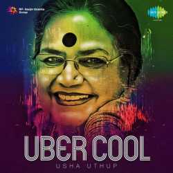 Uber Cool Usha Uthup by Usha Uthup