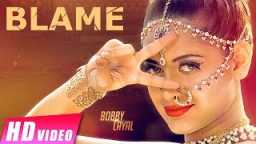 New Punjabi Songs 2016 || Blame || Bobby Layal Feat Bhinda Aujla || Shemaroo Punjabi