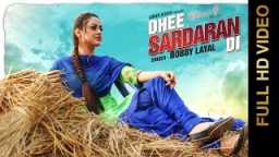 New Punjabi Songs 2016 || Dhee Sardaran Di || Bobby Layal || Punjabi Songs 2016