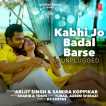 Kabhi Jo Badal Barse Unplugged Single