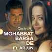 Mohabbat Barsa De Single