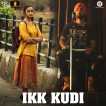 Ikk Kudi Reprised Version From Udta Punjab Single