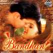 Bandhan Original Motion Picture Soundtrack