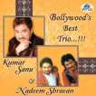 Bollywood S Best Trio Kumar Sanu Nadeem Shravan