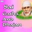 Sai Gatha And Bhajan Single