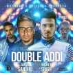Double Addi Feat Dj Ice 2 Nyce Single