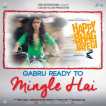 Gabru Ready To Mingle Hai From Happy Bhag Jayegi Single