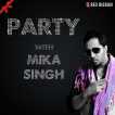 Party With Mika Singh Single